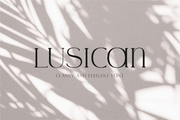 Lusican: A Serif Font That Gives Your Small Business a Refined Voice